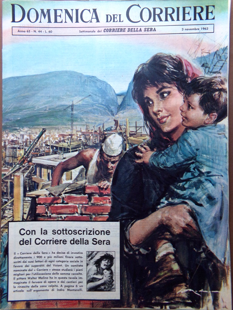 La Domenica del Corriere 3 Novembre 1963 Longarone D'Annunzio Lawrence …