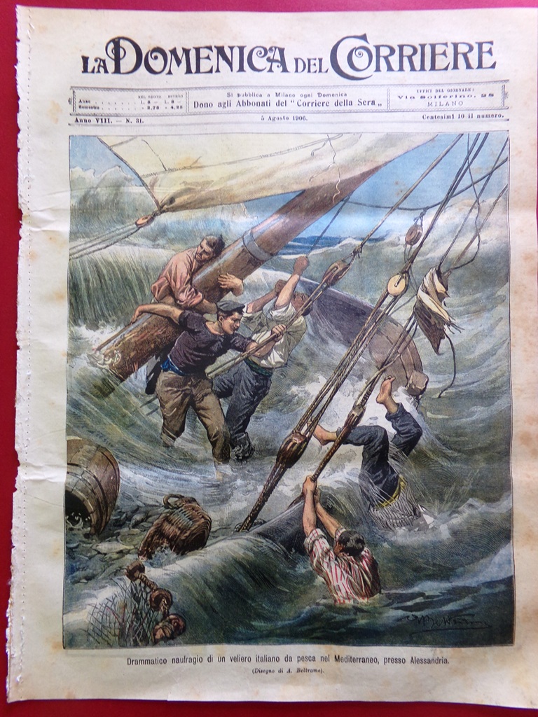 La Domenica del Corriere 5 Agosto 1906 Petrolio Italia Bersaglieri …