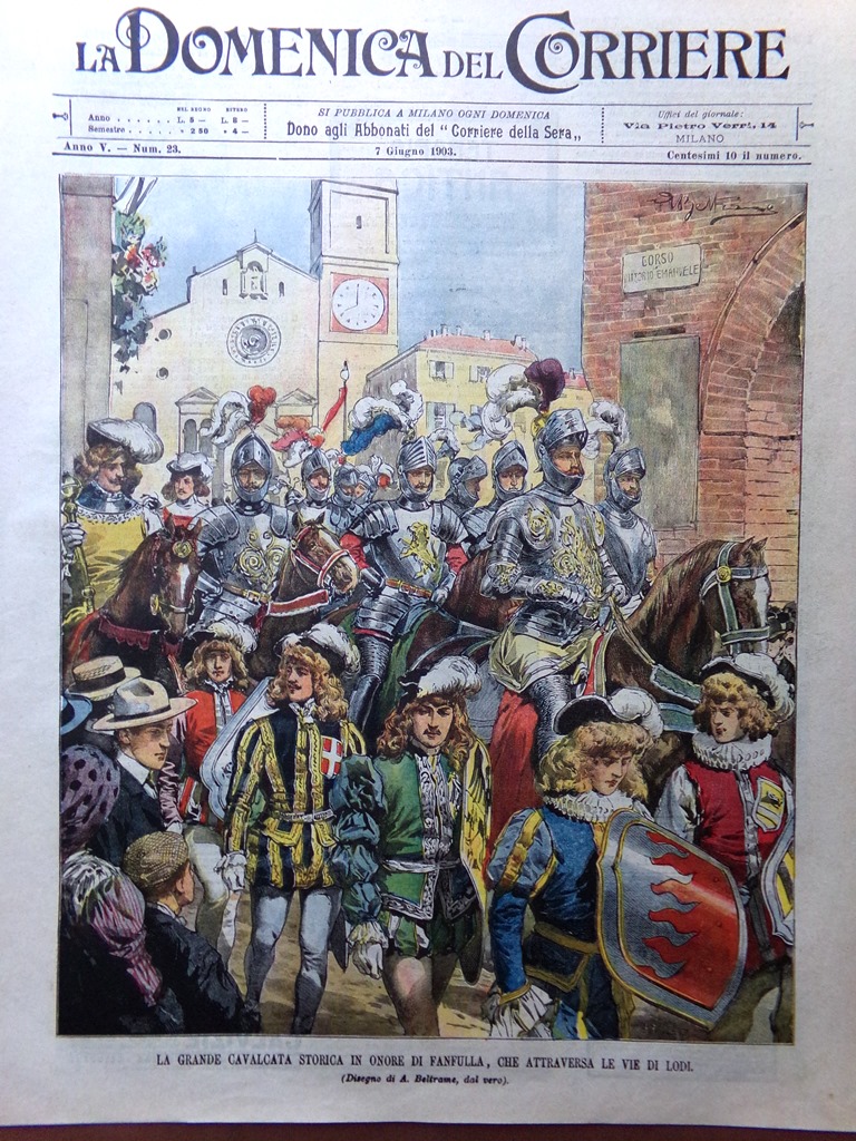 La Domenica del Corriere 7 Giugno 1903 Fanfulla Lodi Casalbordino …