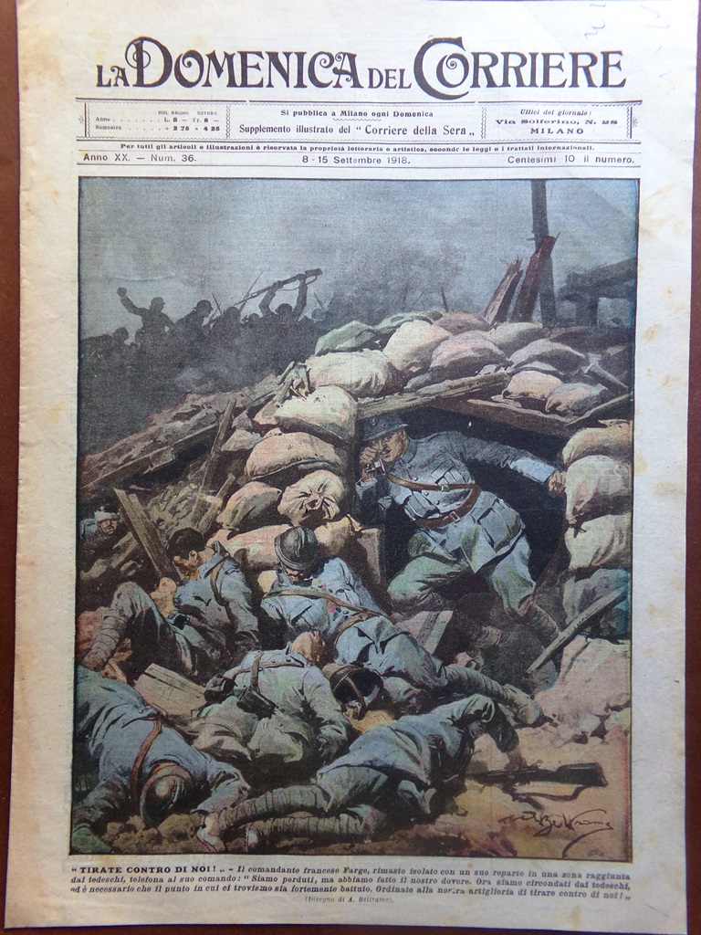 La Domenica del Corriere 8 Settembre 1918 WW1 Ernesto Cabruna …