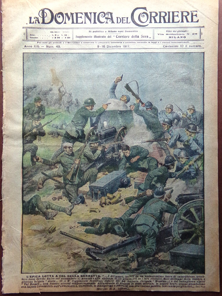 La Domenica del Corriere 9 Dicembre 1917 WW1 Col Berretta …