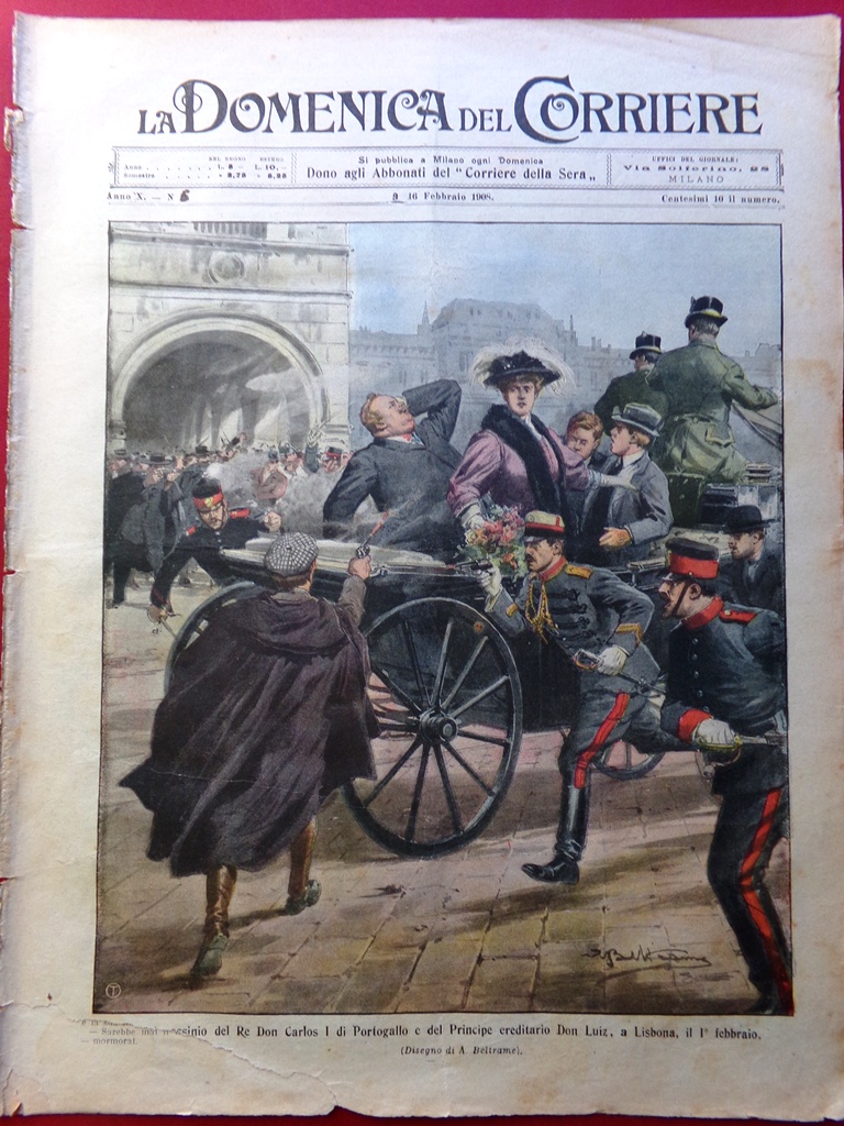 La Domenica del Corriere 9 Febbraio 1908 Assassinio Re Portogallo …