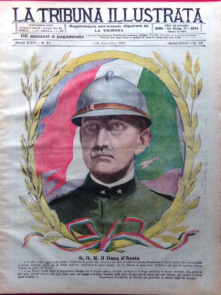 La Tribuna Illustrata 1 Dicembre 1918 Duca D'Aosta Ritorno Roma …