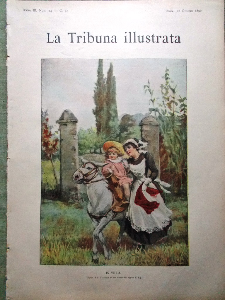 La Tribuna Illustrata 12 Giugno 1892 Anniversario Garibaldi Duse Monte …