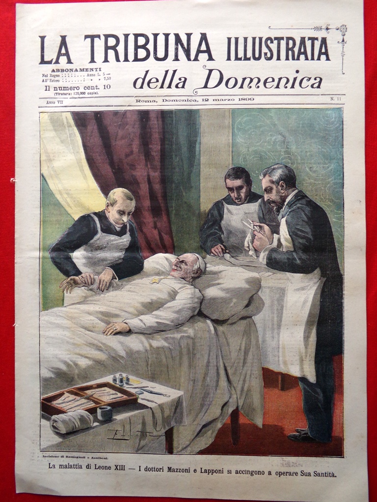 La Tribuna Illustrata 12 Marzo 1899 Malattia di Leone XIII …