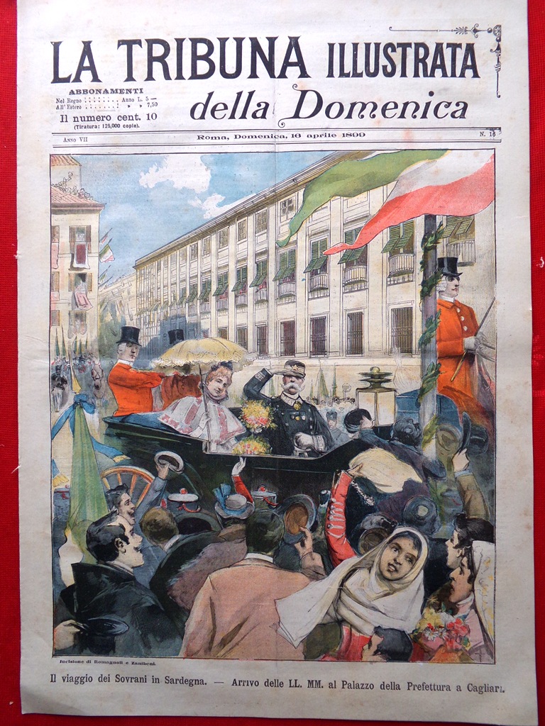 La Tribuna Illustrata 16 Aprile 1899 Viaggio Sovrani Sardegna Cagliari …
