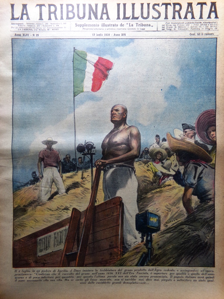 La Tribuna Illustrata 17 Luglio 1938 Duce Grano Vandali Rossi …