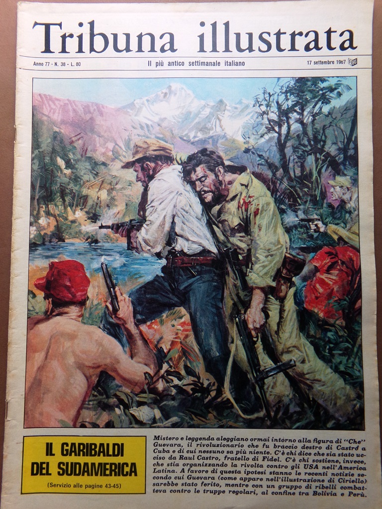 La Tribuna Illustrata 17 Settembre 1967 Vita Che Guevara Difesa …