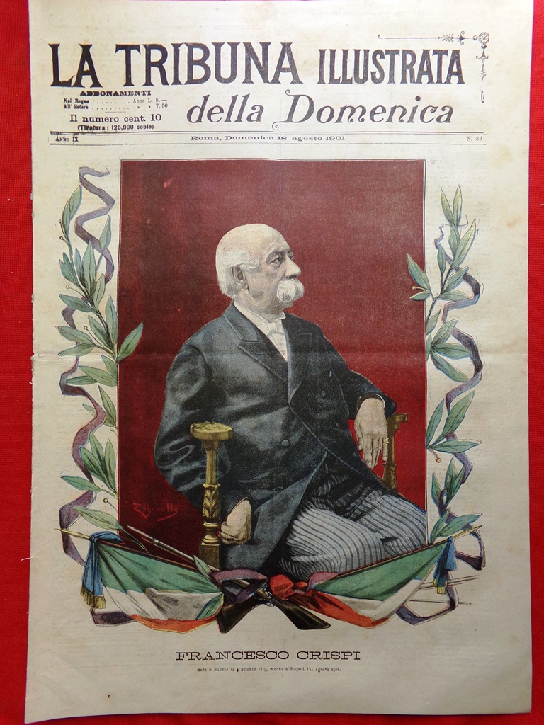 La Tribuna Illustrata 18 Agosto 1901 Morte Francesco Crispi Baratieri …