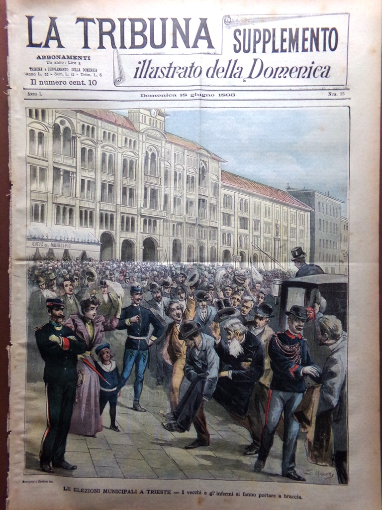 La Tribuna Illustrata 18 Giugno 1893 Elezioni Municipali Trieste De …