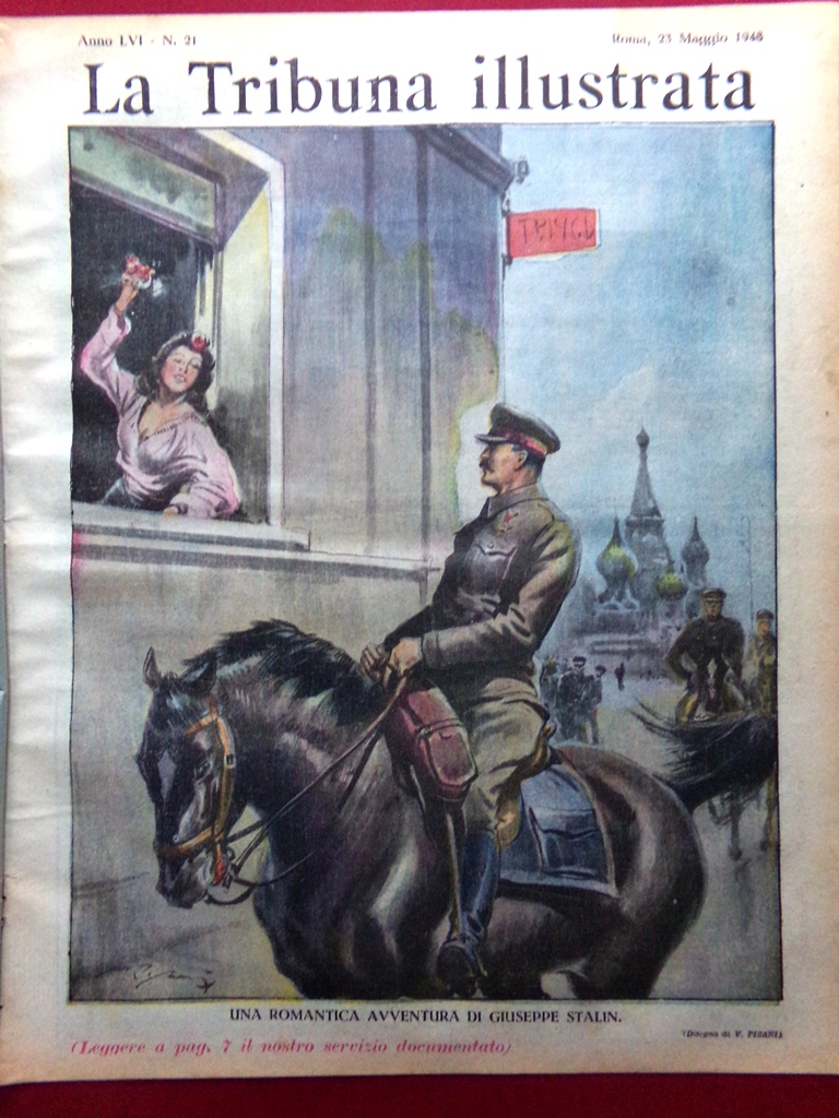 La Tribuna Illustrata 23 Maggio 1948 Stalin Giuliano Duce Einaudi …