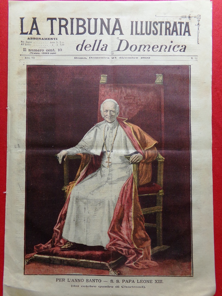 La Tribuna Illustrata 24 Dicembre 1899 Papa Leone XIII Anno …