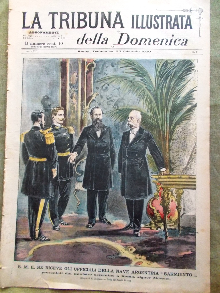 La Tribuna Illustrata 25 Febbraio 1900 Sarmiento Moreno Oblieght Vigliani …