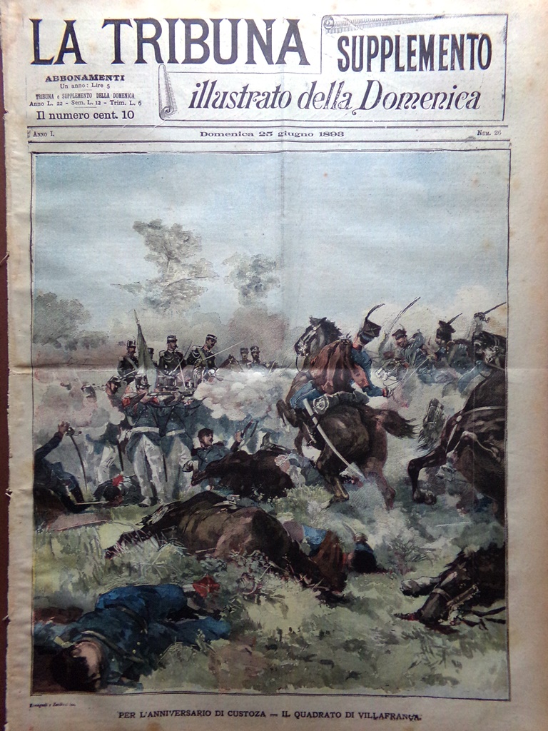 La Tribuna Illustrata 25 Giugno 1893 Anniversario di Custoza Spaventa …