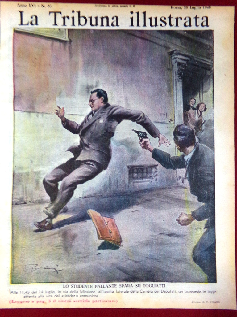 La Tribuna Illustrata 25 Luglio 1948 Attentato a Togliatti Donne …