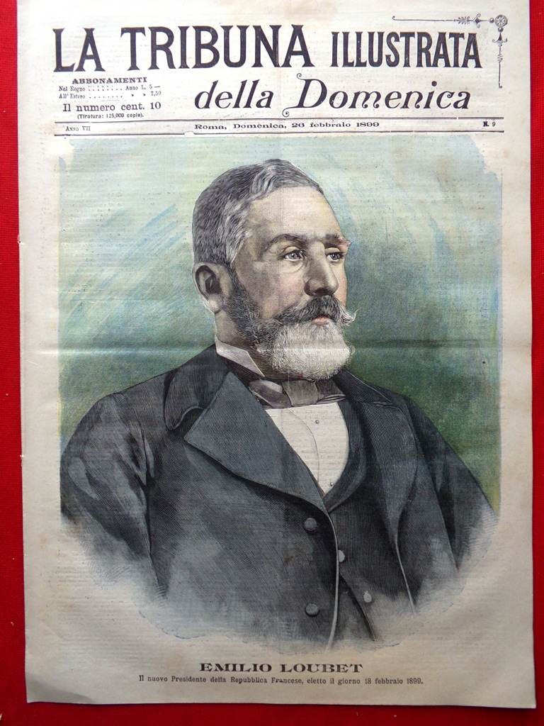 La Tribuna Illustrata 26 Febbraio 1899 Emile Loubet Presidente Felix …