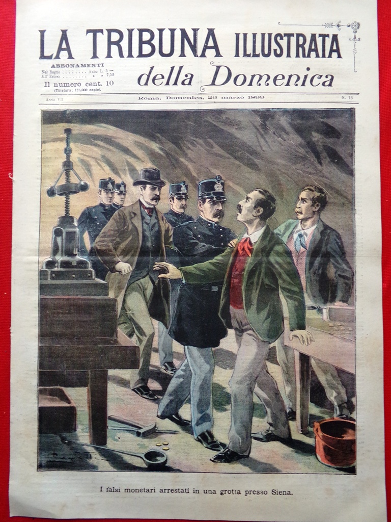 La Tribuna Illustrata 26 Marzo 1899 Arimondi Falsari Siena Filippine …