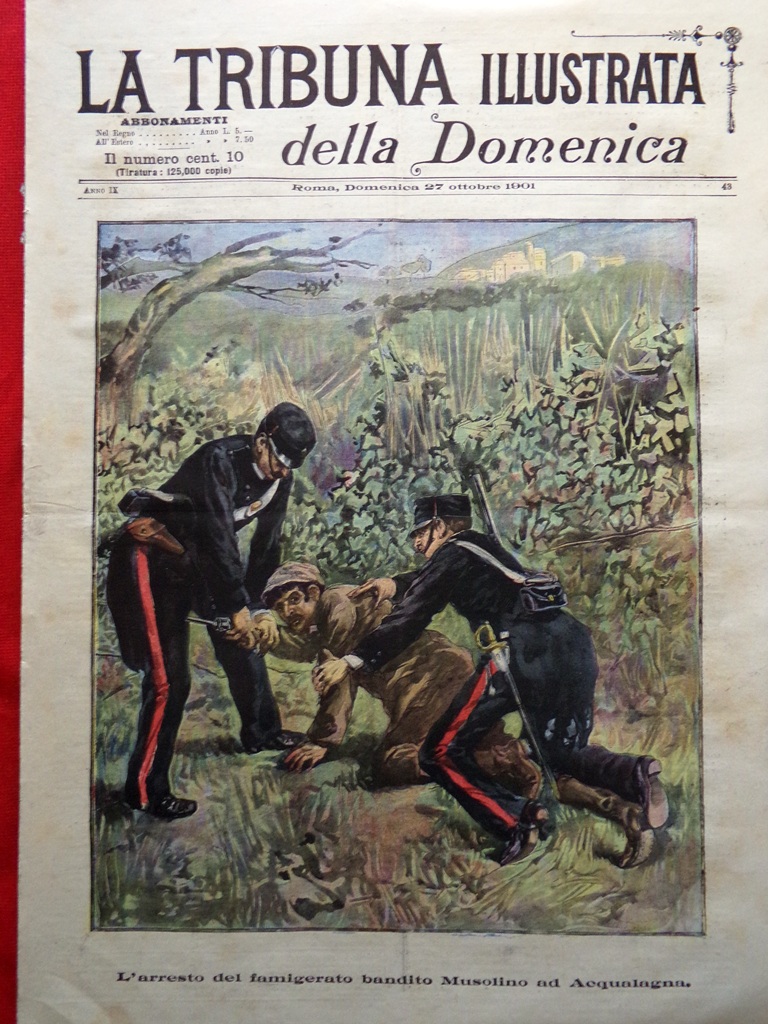 La Tribuna Illustrata 27 Ottobre 1901 Arresto del Brigante Musolino …
