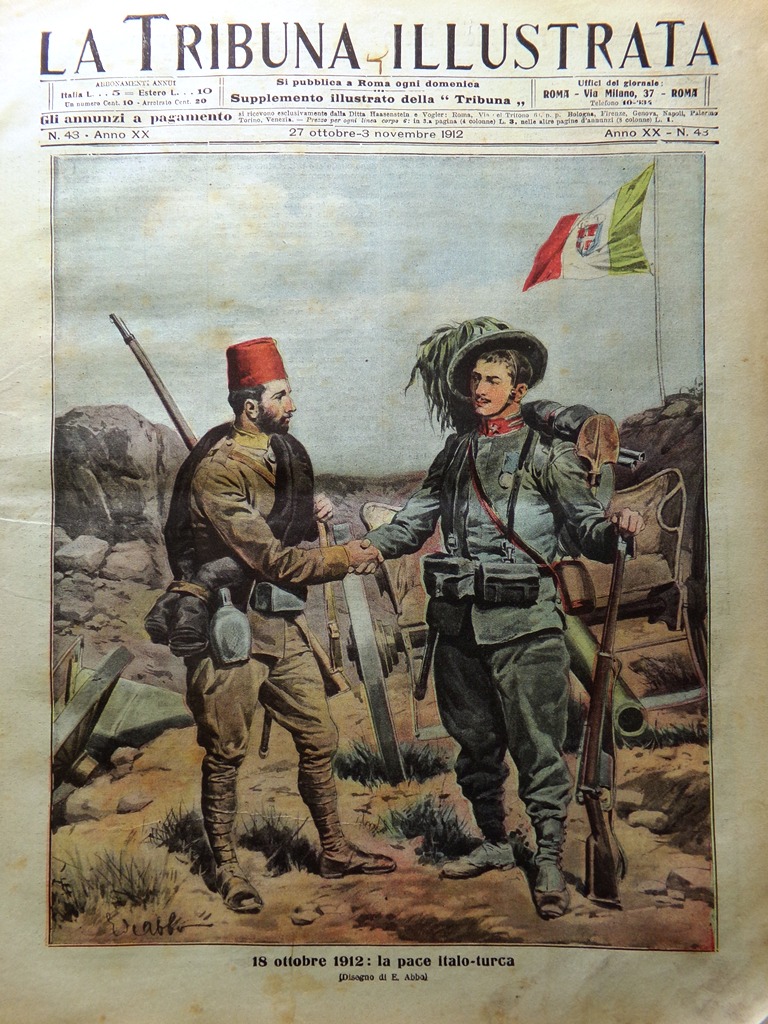 La Tribuna Illustrata 27 Ottobre 1912 Pace Italo-Turca Serbia Tripolitania …