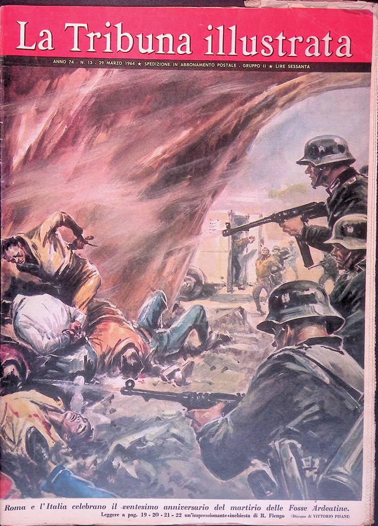 La Tribuna Illustrata 29 Marzo 1964 Fosse Ardeatine Tharanat Stalin …