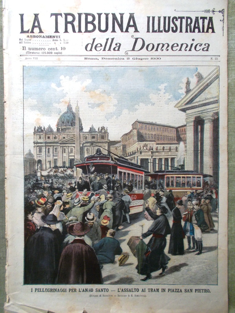 La Tribuna Illustrata 3 Giugno 1900 Anno Santo Invasione in …