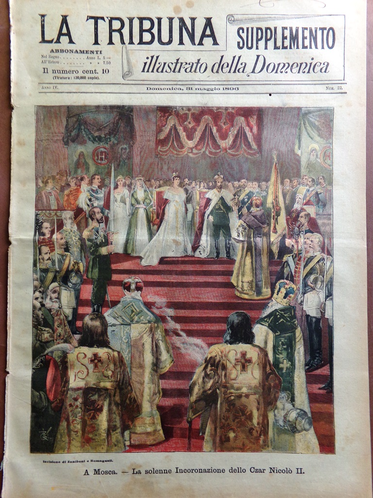 La Tribuna Illustrata 31 Maggio 1896 Incoronazione Zar Nicola II …