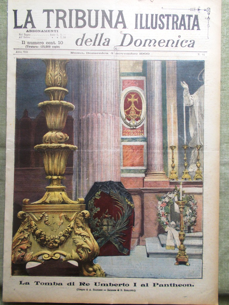 La Tribuna Illustrata 4 Novembre 1900 Tomba Umberto Pantheon Renzis …