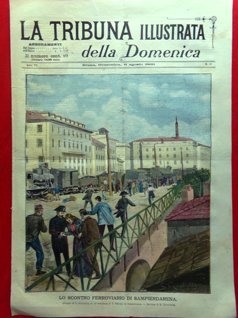 La Tribuna Illustrata 6 Agosto 1899 Treni Sampierdarena Nozze Danilo …