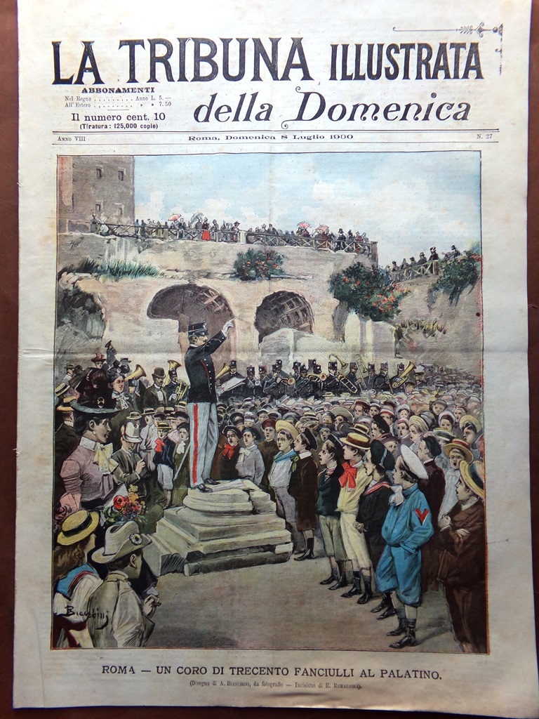 La Tribuna Illustrata 8 Luglio 1900 Brigante Fioravanti XXI Legislatura …