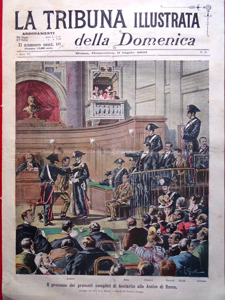 La Tribuna Illustrata 9 Luglio 1899 Processo Acciarito Ministero Francia …