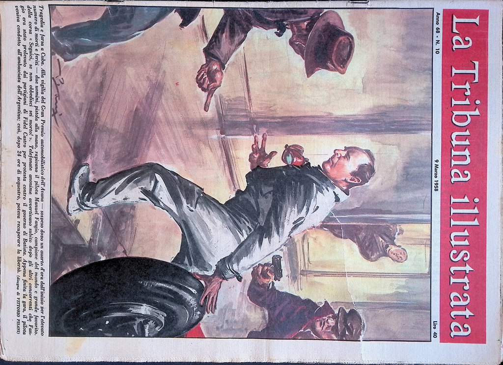 La Tribuna Illustrata 9 Marzo 1958 Cuba Manuel Fangio Enrico …