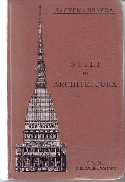 STILI DI ARCHITETTURA - SECONDA EDIZIONE CON AGGIUNTE DI RICCARDO …