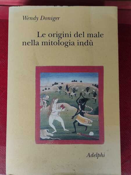 LE ORIGINI DEL MALE NELLA MITOLOGIA INDU'