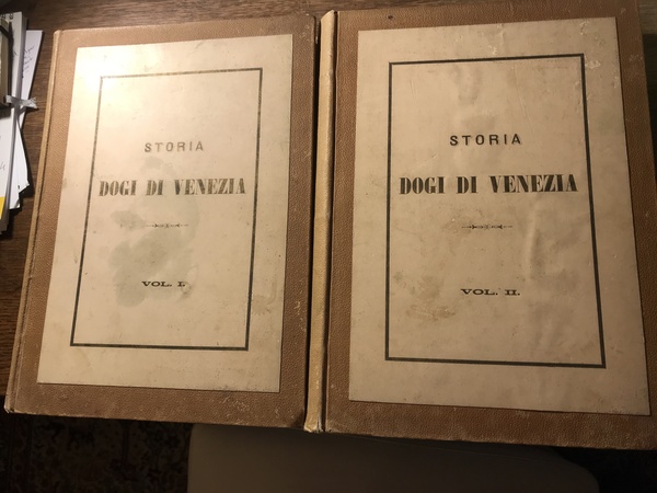 Storia del dogi di Venezia scritta dai chiarissimi .con centoventi …