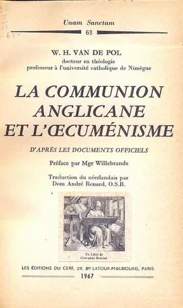 La Communion Anglicane et l'Oecumènisme d'après les documents officials.
