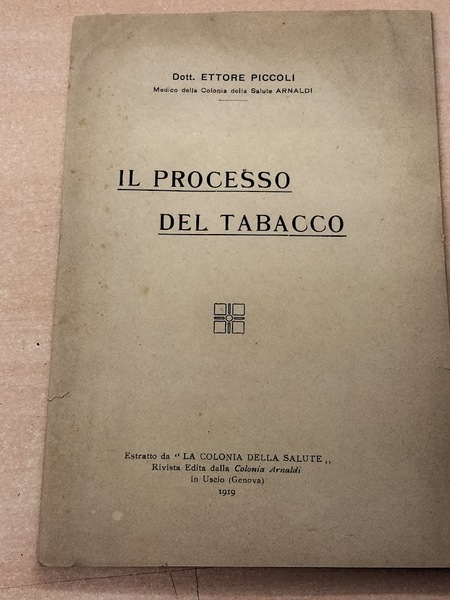 Il processo del tabacco. Estratto da "La colonia della salute".
