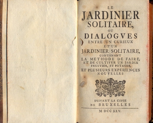 Le jardinier solitaire ou dialogues entre un curieux et un …