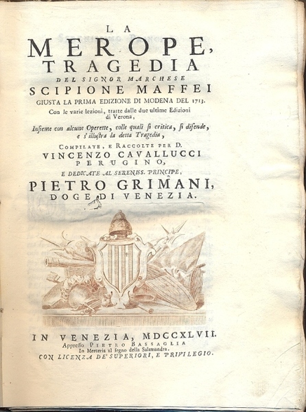 La Merope. Tragedia. Giusta la prima edizione di Modena dle …