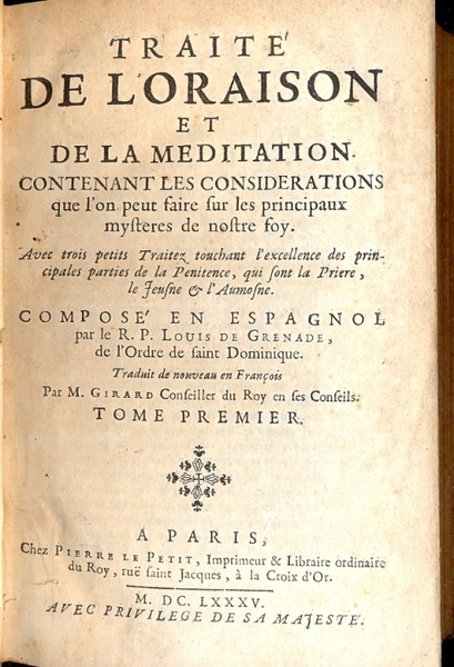 Traite de l'oraison et de la meditation contenant les considerations …