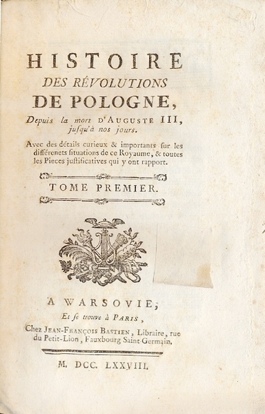 Histoire des Revolutions de Pologne, Depuis la mort d'Auguste III, …