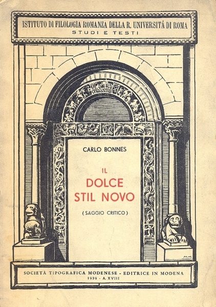 Il dolce stil novo, saggio critico (Istituto di Filologia Romanza …
