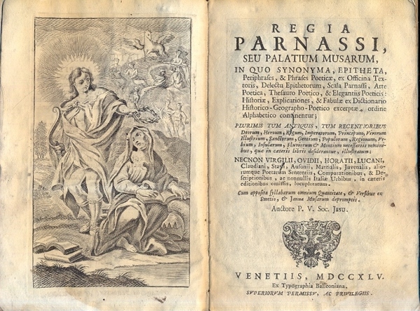 Regia Parnassi, seu Palatium Musarum, in quo synonyma, epitheta, peripharafes, …