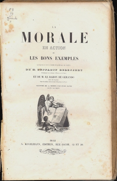 La morale en action ou les bons exemples. Illustrè de …