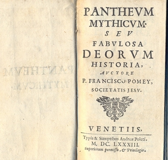 Pantheum mythicum seu fabulosa Deorum historia.