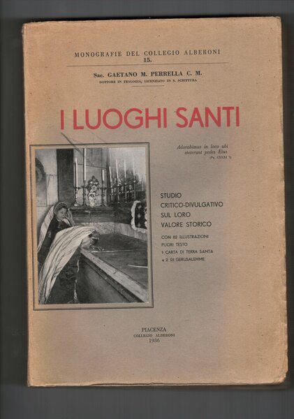 I Luoghi Santi. Studio critico divulgativo sul loro valore storico …