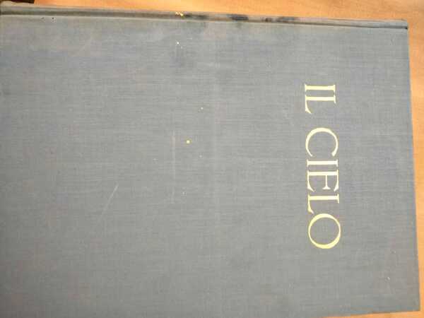 Il Cielo. Luci e ombre nell'Universo.