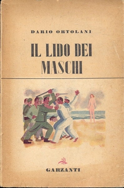 Il lido dei maschi. Prima edizione.