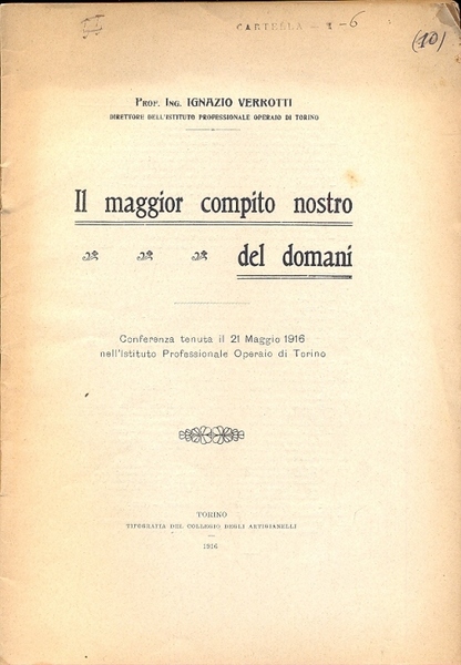 Il maggior compito nostro del domani. Conferenza tenuta il 21 …