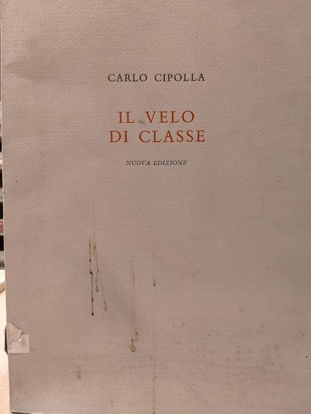 Il velo di classe. Nuova edizione con un'appendice di Pighi.