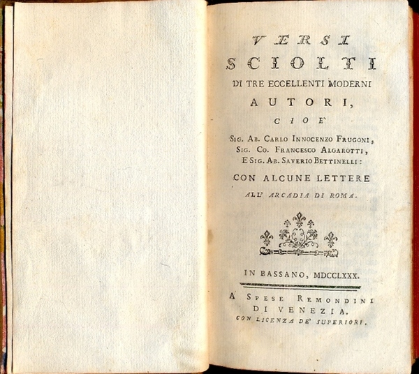 Versi sciolti di tre eccellenti moderni autori. Con alcune lettere …